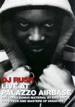 DJ Rush Live at Palazzo Airbase DVD